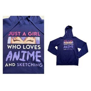 ANIME Hooded Sweatshirt Just A Girl Who Loves Anime & Sketching Sz M Blue NWT